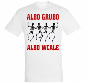 Albo Grubo Albo Wcale 30951